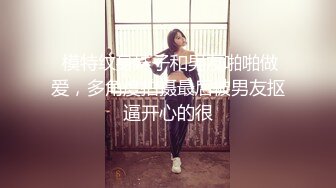 富二代约多个女神，黑丝大长腿各个颜值爆表，特写拍粉穴特别紧全裸口交玩耍龟头