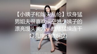 【新片速遞】  巨乳美眉 我的逼眼不一样软一点进不去 你不硬咋怼 身材高挑奶子极品 哥们鸡鸡有点不争气老趴窝 最后扶腰后入猛怼冲刺