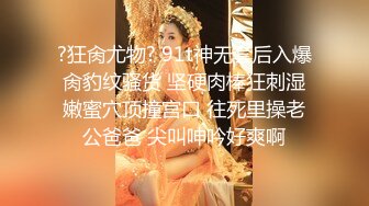 【母子乱伦】“妈妈我想艹你菊花” 极度恋母变态儿子 69互舔特爽特刺激，肛交射精母亲肛门内