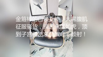 强行拍大奶女友洗香香