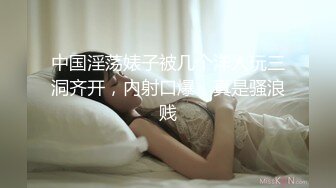 爆乳清纯颜值女神激情自慰  特写粉穴双指扣弄  振动棒深插搞得湿湿 翘起美臀后入抽插 搞得太爽水声哗哗