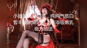 【新片速遞】   熟女大姐 啊啊你好厉害 边脱衣服边又亲又抠 插嘴撅着大屁屁口干柴烈火 上位骑乘猛力打桩 呻吟不停 太骚了 