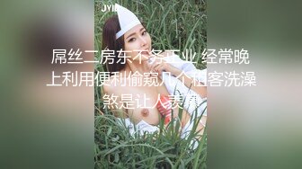 寻花偷拍系列-男主约了个高颜值大奶美女啪啪…