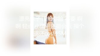 【新片速遞】 2024.10.10，【家有E妻】，最新福利，射满每个洞洞，乳交啪啪肛交，极品大奶骚气慢慢，推荐！[1.16G/MP4/16:44]