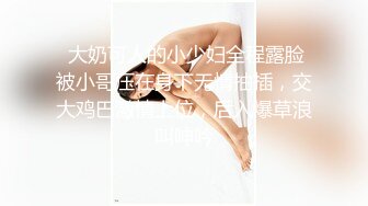 【推特 zth0y】叔叔和萌妹侄女乱伦的秘密 双洞开发 各种啪啪