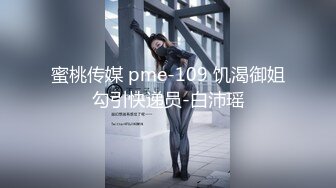 【新片速遞】  《福利分享⭐精品收藏》电报群贴吧换图甄选10位反差婊子露脸淫荡生活私拍【二十二】美丽孕妇也疯狂53V+327P