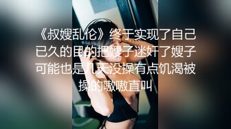 国产AV 杏吧 打桩机技术哪家强 黑人RAP舔逼王 小月