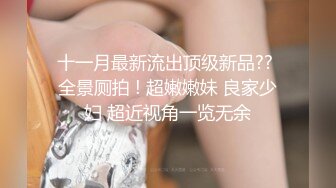 源码自录~BJ-韩国19禁主播, 露点热舞~抖胸不停~抹油肥臀~极致诱惑，合集38期【51V】 (9)