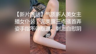  极品颜值女神小美！没男人道具自慰！伸进内裤摸穴多是淫水，跳蛋震动骚穴，搞的小穴湿哒哒