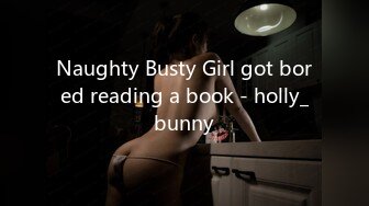 Naughty Busty Girl got bored reading a book - holly_bunny