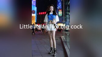 Little Asian like big cock