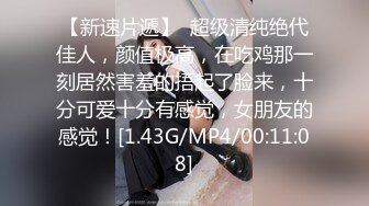 龙龙三个在东莞做小姐的重庆美女找到一位帅哥4P，三女操一男享受帝王待遇